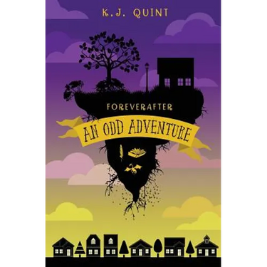 Foreverafter: An Odd Adventure (Combined Edition)
