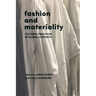 Fashion and Materiality: Cultural Practices in Global Contexts