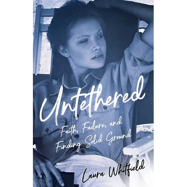 Untethered: Faith, Failure, and Finding Solid Ground