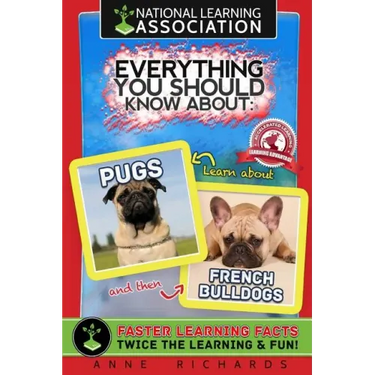 Everything You Should Know About: Pugs and French Bulldogs