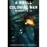 A Small Colonial War