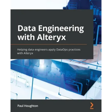 Data Engineering with Alteryx: Helping data engineers apply DataOps practices with Alteryx
