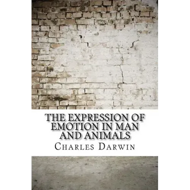 The Expression of Emotion in Man and Animals