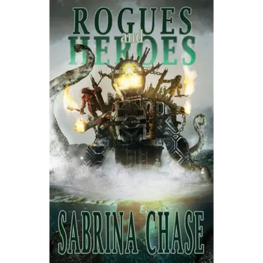 Rogues and Heroes