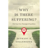 Why Is There Suffering?: Pick Your Own Theological Expedition