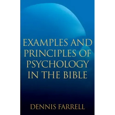 Examples and Principles of Psychology in the Bible