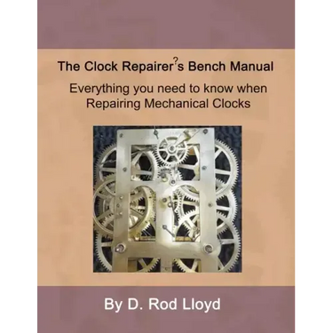 Clock Repairer's Bench Manual