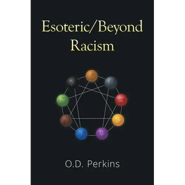 Esoteric/Beyond Racism