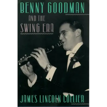 Benny Goodman and the Swing Era
