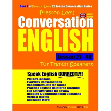 Preston Lee's Conversation English For French Speakers Lesson 21 - 40 (British Version)