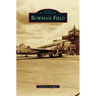 Bowman Field