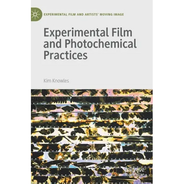 Experimental Film and Photochemical Practices