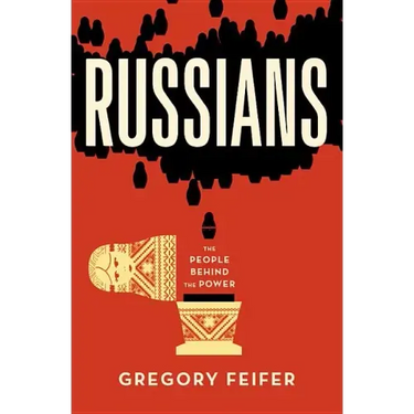 Russians: The People Behind the Power