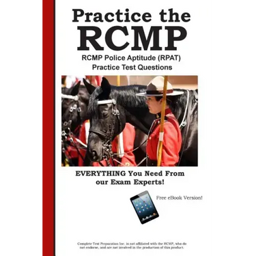 RCMP Practice!: RCMP Police Aptitude (RPAT) Practice Test Questions