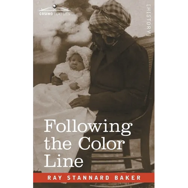 Following the Color Line: An Account of Negro Citizenship in the American Democracy