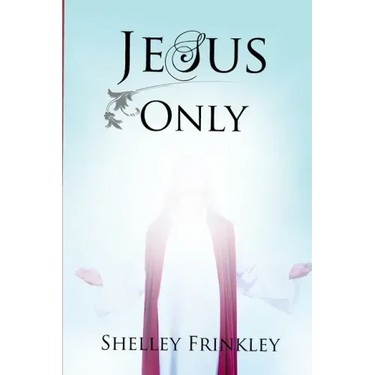 Jesus Only