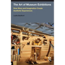 The Art of Museum Exhibitions: How Story and Imagination Create Aesthetic Experiences