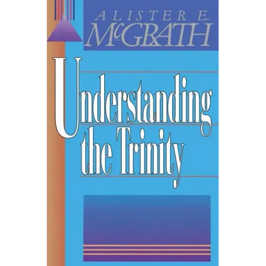 Understanding the Trinity