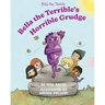 Bella the Terrible's Horrible Grudge
