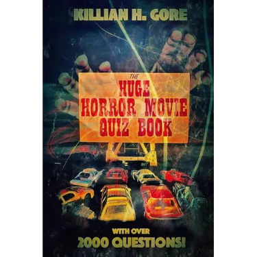 The Huge Horror Movie Quiz Book