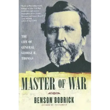 Master of War: The Life of General George H. Thomas
