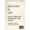 Sanctions In Haiti: Human Rights and Democracy under Assault