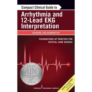 Compact Clinical Guide to Arrhythmia and 12-Lead EKG Interpretation