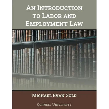 An Introduction to Labor and Employment Law