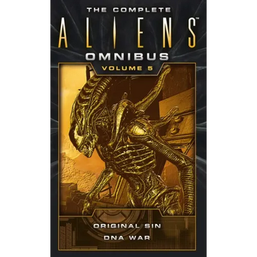 The Complete Aliens Omnibus: Volume Five (Original Sin, DNA War)