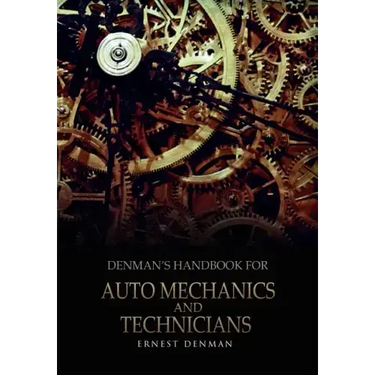 Denman's Handbook for Auto Mechanics and Technicians