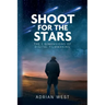 Shoot For The Stars: The 5 Dimensions of Independent Filmmaking