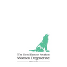 The First Blast to Awaken Women Degenerate