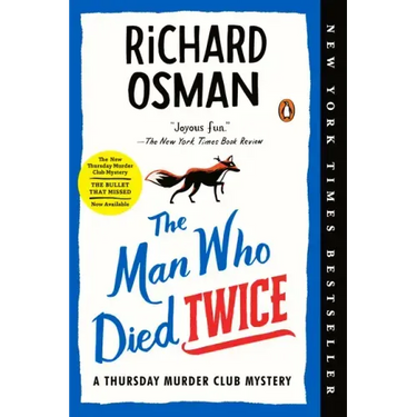 The Man Who Died Twice: A Thursday Murder Club Mystery