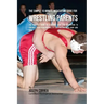 The Simple 15 Minute Meditation Guide for Wrestling Parents: The Parents' Guide to Teaching Your Kids Meditation to Enhance Their Performance by Contr