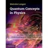 Quantum Concepts in Physics