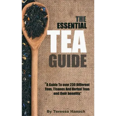 The Essential Tea Guide