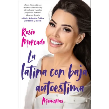 Girl with the Self-Esteem Issues, The \La latina con baja auto (Spanish edition)