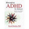 Managing ADHD in Schools: The Best Evidence-Based Methods for Teachers