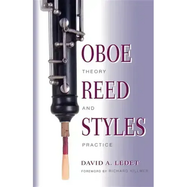 Oboe Reed Styles: Theory and Practice
