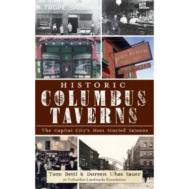 Historic Columbus Taverns: The Capital City's Most Storied Saloons