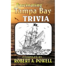 Fascinating Tampa Bay Trivia