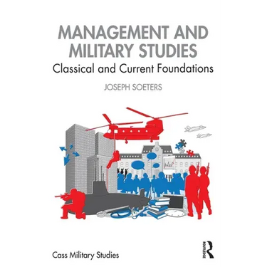 Management and Military Studies: Classical and Current Foundations
