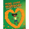 Mari Loves Mangoes