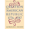 Creation of the American Republic, 1776-1787