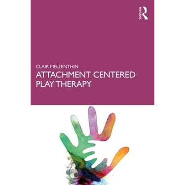Attachment Centered Play Therapy