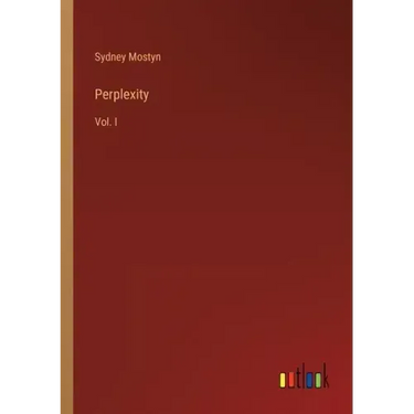 Perplexity: Vol. I