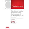 The Role of Media Pluralism in the Enforcement of EU Competition Law