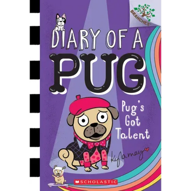 Pug's Got Talent: A Branches Book (Diary of a Pug #4): Volume 4