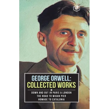 George Orwell Collected Works