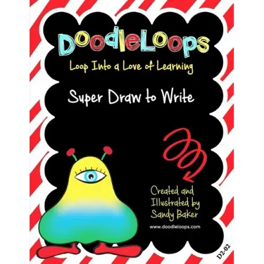 DoodleLoops Super Draw to Write: Loop Into a Love of Learning (Book 2)